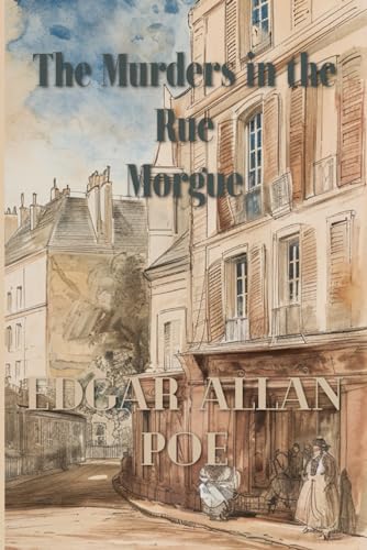 The Murders in the Rue Morgue von Independently published